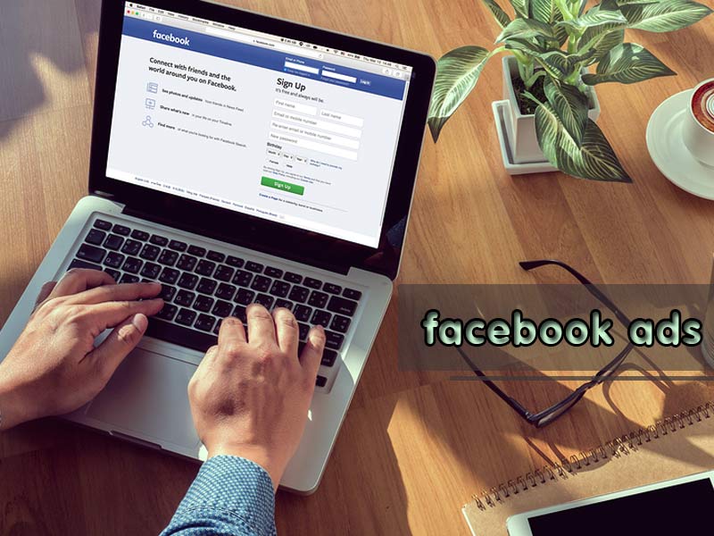 Ads Facebook – Xu hướng được ứng dụng phổ biến hiện nay